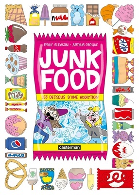 Junk Food - Les dessous d'une addiction