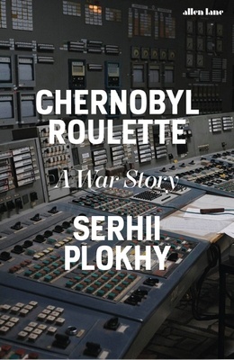 Chernobyl Roulette 'A War Story'