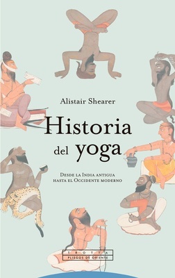 Historia del yoga 'Desde la India antigua hasta el occidente moderno'