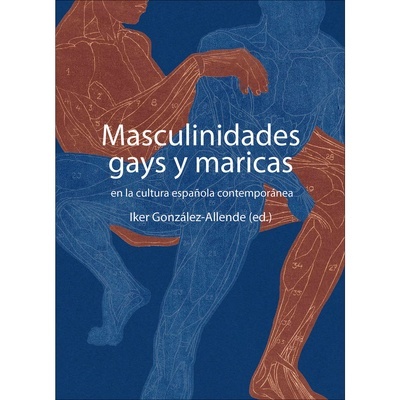 Masculinidades gays y maricas