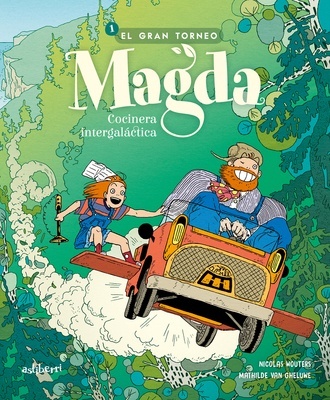 Magda, cocinera intergaláctica/1: El gran torneo