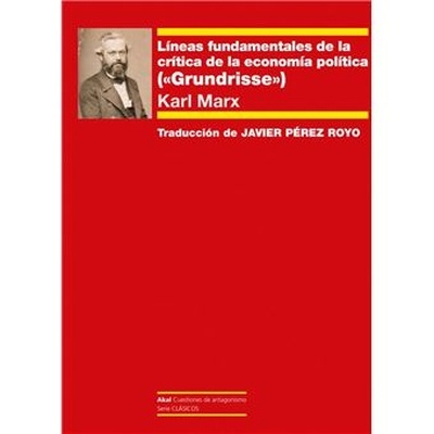 Líneas fundamentales de la crítica de la economía política '"Grundisse"'