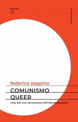Comunismo Queer "Note per una sovversione dell'eterosessualità"