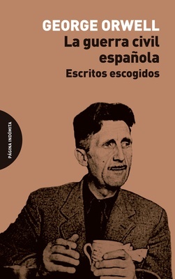 La guerra civil española ‘Escritos escogidos’