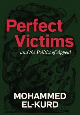 Perfect Victims 'and The Politics Of Appeal'