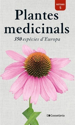 Plantes medicinals "350 espècies d'Europa"