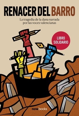 Renacer del barro "La tragedia de la dana narrada por las voces valencianas"