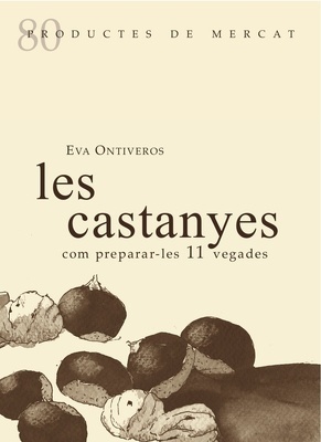 Les castanyes 'Com preparar-les 11 vegades'