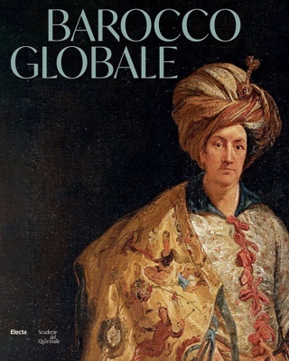 Barocco globale 'Il mondo a Roma nel secolo di Bernini'