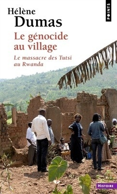 Le génocide au village "le massacre des Tutsi au Rwanda"
