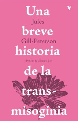 Una breve historia de la transmisoginia