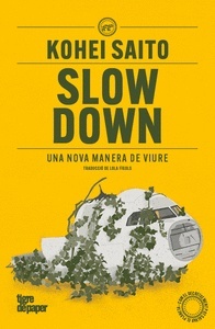 Slow Down 'Una nova manera de viure'