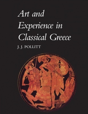 Art & Experience in Classical Greece