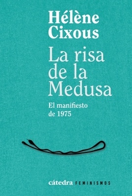 La risa de la Medusa 'El manifiesto de 1975'