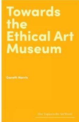 Towards the Ethical Art Museum