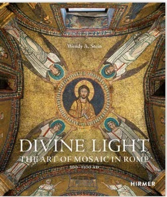 Divine light 'The Art of Mosaic in Rome. 300-1300 AD'
