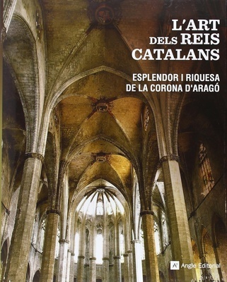 L'art dels reis catalans 'Esplendor i riquesa de la Corona d'Aragó'