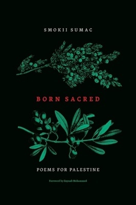 Born Sacred ‘Poems for Palestine’