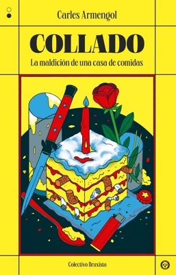 Collado 'La maldición de una casa de comidas'