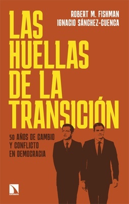 Las huellas de la Transición '50 años de cambio y conflicto en democracia'