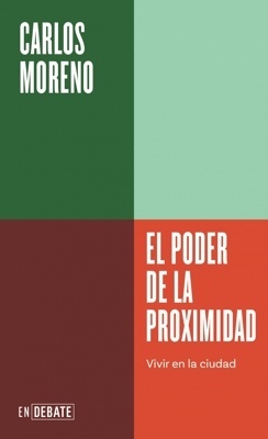 El poder de la proximidad 'Vivir en la ciudad'