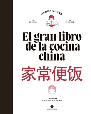 El gran libro de la cocina china 'Comer bien hace sentirse mejor'