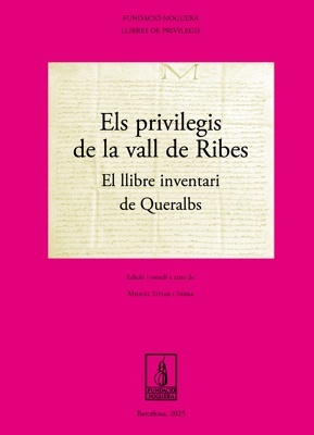 Els privilegis de la vall de Ribes 'El llibre inventari de Queralbs'