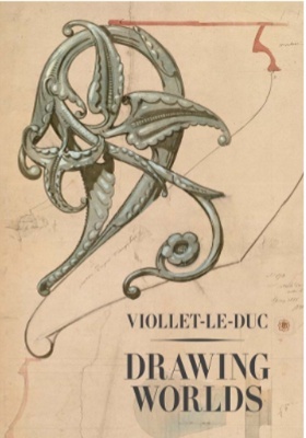 Viollet-le-Duc Drawing Worlds