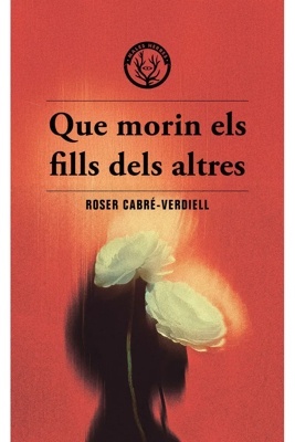 Que morin els fills dels altres