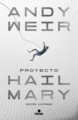Proyecto Hail Mary (edición ilustrada)