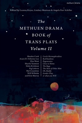 The Methuen Drama Book of Trans Plays 'Volume 2'