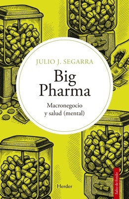 Big Pharma 'Macronegocio y salud (mental)'