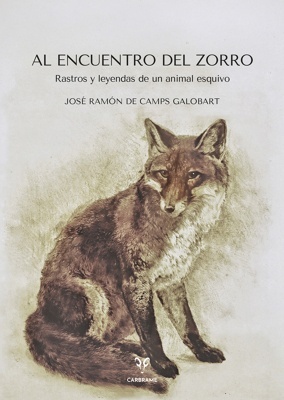 Al encuentro del zorro 'Rastros y leyendas de un animal esquivo'