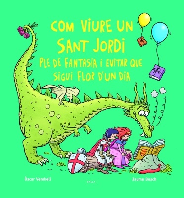 Com viure un sant Jordi ple de fantasia i evitar que sigui flor d'un dia