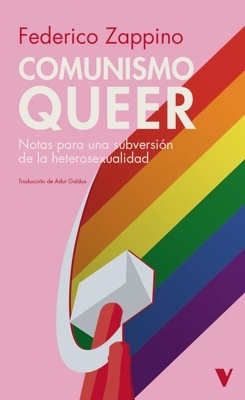Comunismo queer 'Notas para una subversión de la heterosexualidad'