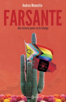 Farsante 'Una historia queer en la Falange'