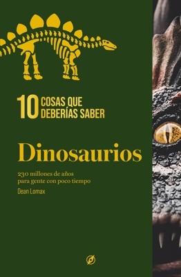 10 cosas que deberías saber sobre los dinosaurios