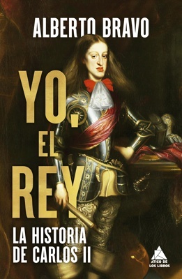 Yo, el rey 'La historia de Carlos II'