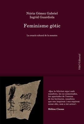 Feminisme gòtic 'La creació cultural de la monstra'