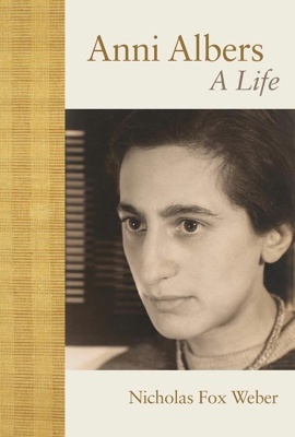 Anni Albers. A Life