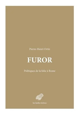 Furor 'politiques de la folie à Rome'