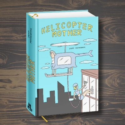 Helicopter Mother - Deluxe Edition - 50 exclusive pages