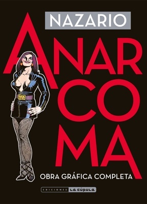 Anarcoma 'Obra gráfica completa (4a edición)'