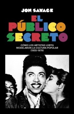 El público secreto 'Cómo los artistas LGBTQ dieron forma a la cultura popular'
