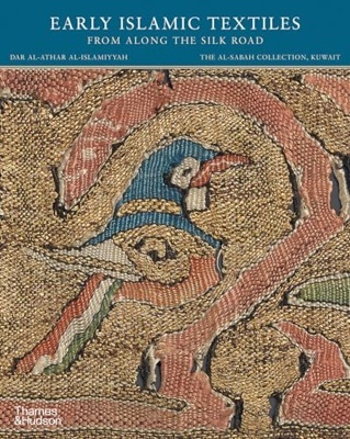 Early Islamic Textiles from Along the Silk Road (The al-Sabah Collection)
