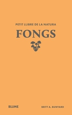 Petit llibre de la natura. Fongs