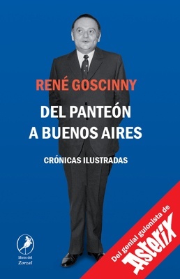 Del panteón a Buenos Aires 'Crónicas ilustradas'